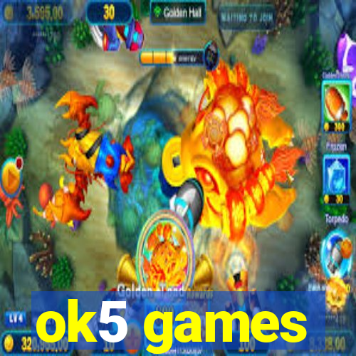 ok5 games